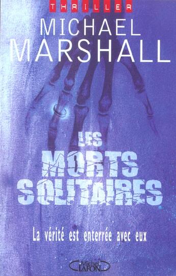 Couverture du livre « Les Morts Solitaires » de Michael Marshall aux éditions Michel Lafon