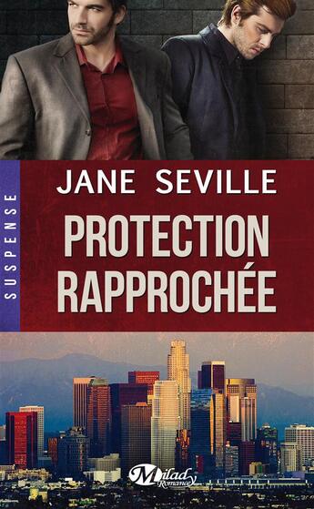 Couverture du livre « Protection rapprochée » de Jane Seville aux éditions Milady