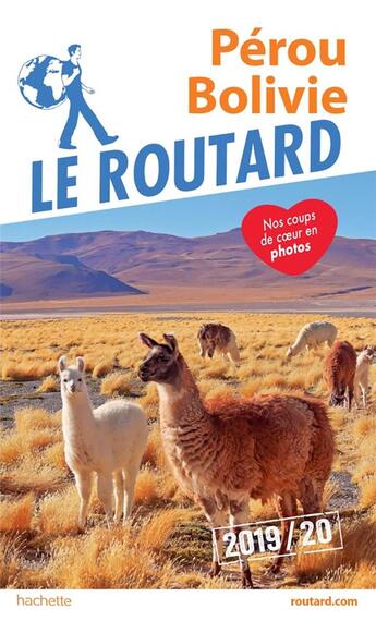 Couverture du livre « Guide du Routard ; Pérou, Bolivie (édition 2019) » de Collectif Hachette aux éditions Hachette Tourisme