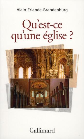 Couverture du livre « Qu'est-ce qu'une église ? » de Alain Erlande-Brandenburg aux éditions Gallimard