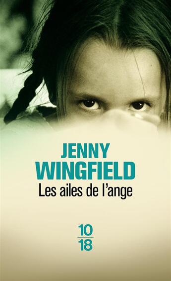 Couverture du livre « Les ailes de l'ange » de Jenny Wingfield aux éditions 10/18