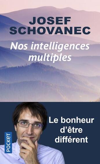 Couverture du livre « Nos intelligences multiples » de Josef Schovanec aux éditions Pocket
