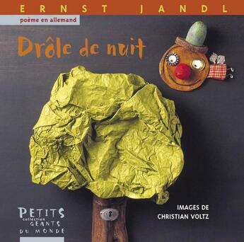 Couverture du livre « Drôle de nuit » de Voltz Christian et Ernest Jandl aux éditions Rue Du Monde