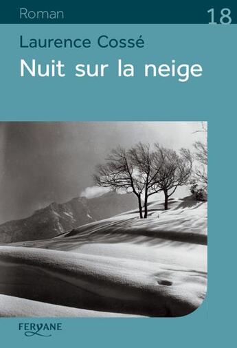 Couverture du livre « Nuit sur la neige » de Laurence Cossé aux éditions Feryane