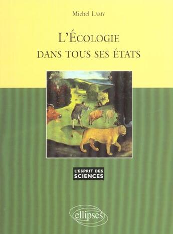 Couverture du livre « L'ecologie dans tous ses etats - n 18 » de Michel Lamy aux éditions Ellipses
