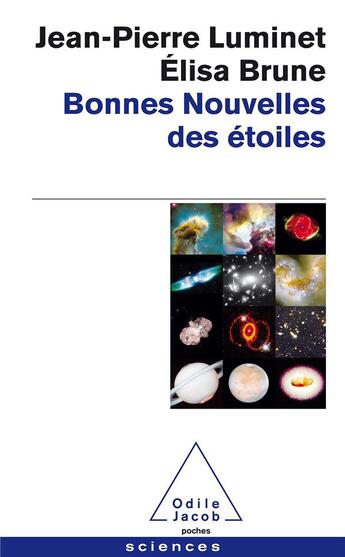 Couverture du livre « Bonnes nouvelles des étoiles » de Jean-Pierre Luminet et Elisa Brune aux éditions Odile Jacob