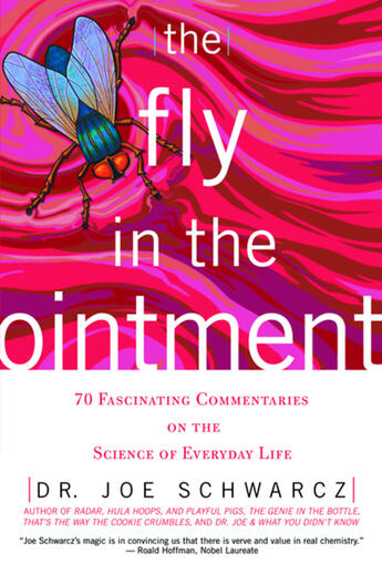 Couverture du livre « Fly in the Ointment, The » de Dr. Joe Schwarcz et Doug Morris aux éditions Ecw Press