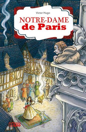 Couverture du livre « Notre-Dame de Paris » de Victor Hugo et Lise Herzog aux éditions Lito