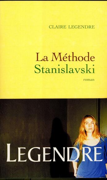 Couverture du livre « La méthode Stanislavski » de Claire Legendre aux éditions Grasset Et Fasquelle
