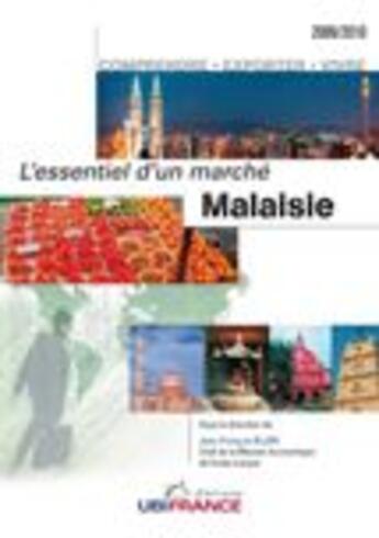 Couverture du livre « Malaisie, l'essentiel d'un marché (édition 2009/2010) » de Mission Economique D aux éditions Ubifrance