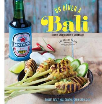 Couverture du livre « Un dîner à Bali » de Sandra Mahut aux éditions Marabout