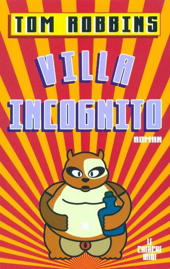 Couverture du livre « Villa incognito » de Tom Robbins aux éditions Cherche Midi