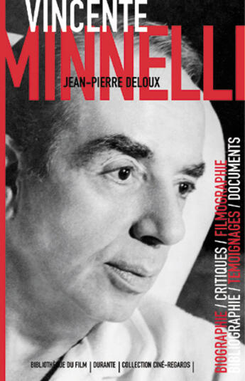 Couverture du livre « Vincente Minnelli » de Jean-Pierre Deloux aux éditions Bibliotheque Du Film