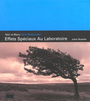 Couverture du livre « Effets Speciaux Au Laboratoire » de Michael Busselle aux éditions Compagnie Du Livre