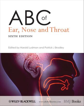 Couverture du livre « ABC of Ear, Nose and Throat » de Harold S. Ludman et Patrick J. Bradley aux éditions Bmj Books