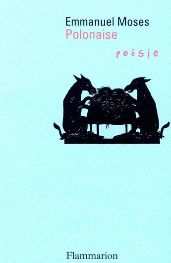 Couverture du livre « Polonaise » de Emmanuel Moses aux éditions Flammarion