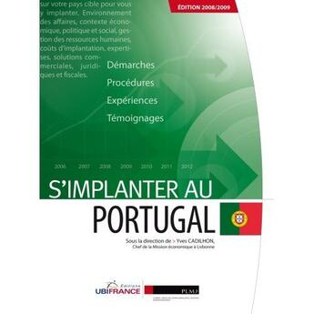 Couverture du livre « Portugal - S'Implanter 2008/2009 (2e Edition) » de Mission Economique D aux éditions Ubifrance