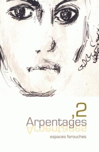 Couverture du livre « Arpentages, 2 - 2017 (édition 2017) » de Antoine Choplin aux éditions La Fosse Aux Ours