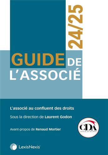 Couverture du livre « Guide de l'associé (édition 2024/2025) » de Renaud Mortier et Laurent Godon aux éditions Lexisnexis