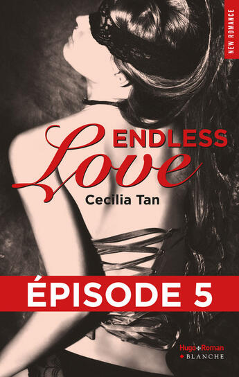 Couverture du livre « Endless love t.5 » de Cecilia Tan aux éditions Blanche