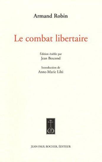Couverture du livre « Le combat libertaire » de Armand Robin aux éditions Jean-paul Rocher