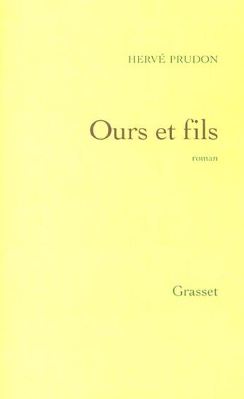Couverture du livre « Ours et fils » de Herve Prudon aux éditions Grasset Et Fasquelle