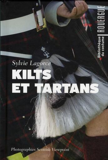 Couverture du livre « Kilts et tartans » de Girard-Lagorce aux éditions Rouergue