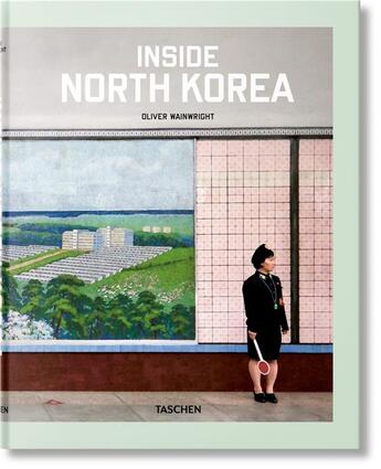Couverture du livre « Inside North Korea » de Julius Wiedemann et Olivier Wainwright aux éditions Taschen