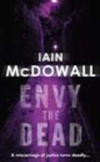 Couverture du livre « Envy The Dead » de Mcdowall Iain aux éditions Epagine