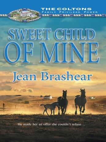 Couverture du livre « Sweet Child of Mine (Mills & Boon M&B) » de Jean Brashear aux éditions Mills & Boon Series