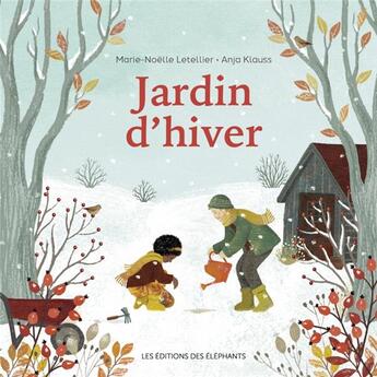 Couverture du livre « Jardin d'hiver » de Anja Klauss et Marie-Noelle Letellier aux éditions Editions Des Elephants