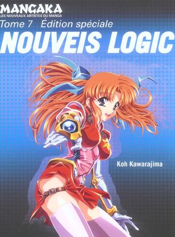 Couverture du livre « Mangaka t.7 ; nouveis logic » de Koh Karawajima aux éditions Semic