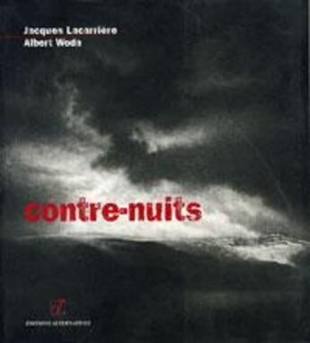 Couverture du livre « Contre-nuits » de Lacarriere/Woda aux éditions Alternatives
