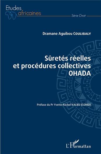 Couverture du livre « Sûretés réelles et procédures collectives OHADA » de Dramane Aguibou Coulibaly aux éditions L'harmattan