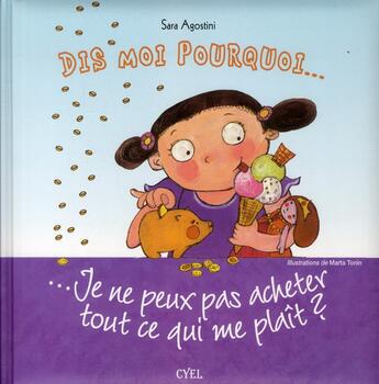 Couverture du livre « Je ne peux pas acheter tout ce qui me plaît? » de Sara Agostini aux éditions Cyel Jeunesse