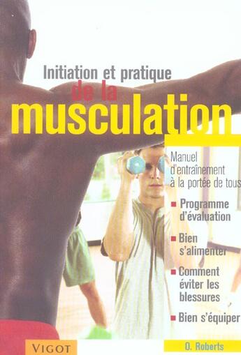 Couverture du livre « Initiation Et Pratique De La Musculation » de O Roberts aux éditions Vigot