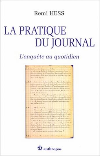 Couverture du livre « La pratique du journal ; l'enquête au quotidien » de Rémi Hess aux éditions Economica