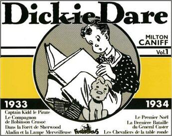 Couverture du livre « Dickie Dare t.1 ; 1933-1934 » de Milton Arthur Caniff aux éditions Futuropolis