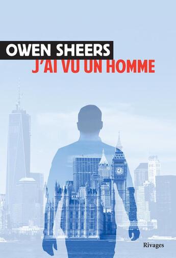 Couverture du livre « J'ai vu un homme » de Owen Sheers aux éditions Rivages