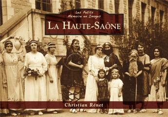 Couverture du livre « La Haute-Saône » de Christian Renet aux éditions Editions Sutton