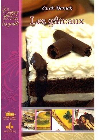 Couverture du livre « Les gâteaux » de Sarah Damak aux éditions Albouraq