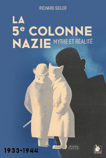 Couverture du livre « La 5e colonne : Mythe et réalité, 1933-1944 » de Richard Seiler aux éditions Ysec