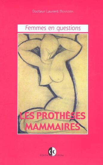 Couverture du livre « Femmes en question - les protheses mammaires » de Laurent Benadiba aux éditions Vuibert