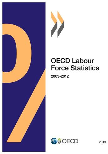 Couverture du livre « OECD labour force statistics 2003 - 2012 » de Ocde aux éditions Ocde