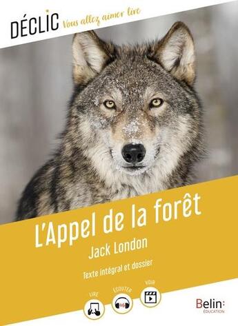 Couverture du livre « L'appel de la forêt » de Jack London aux éditions Belin Education