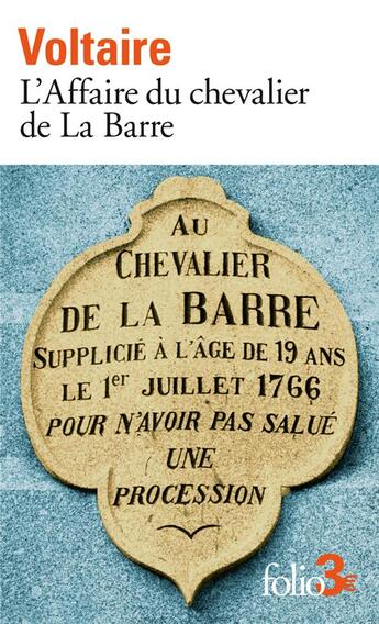 Couverture du livre « L'Affaire du chevalier de La Barre/ L'Affaire Lally » de Voltaire aux éditions Folio