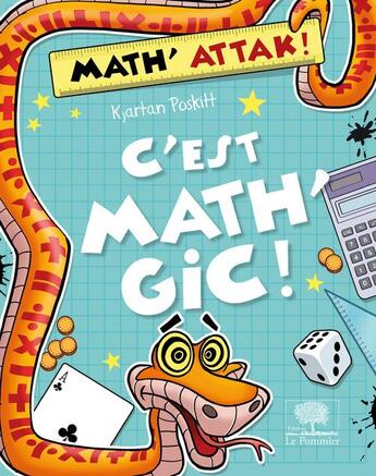 Couverture du livre « C'est mathgic ! » de Kjartan Poskitt et Rob Davis aux éditions Le Pommier