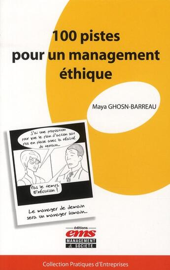 Couverture du livre « 100 pistes pour un management éthique » de Maya Ghosn-Barreau aux éditions Ems