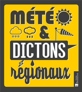 Couverture du livre « Météo & dictons régionaux » de Anne-Christine Beauviala aux éditions Bonneton