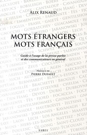 Couverture du livre « Mots étrangers mots français » de Alix Renaud aux éditions Editions Varia